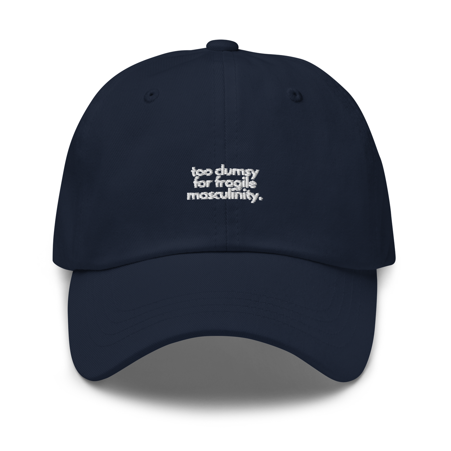 too clumsy for fragile masculinity. // dark classic cap.