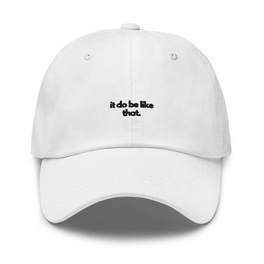 it do be like that. // light classic cap.