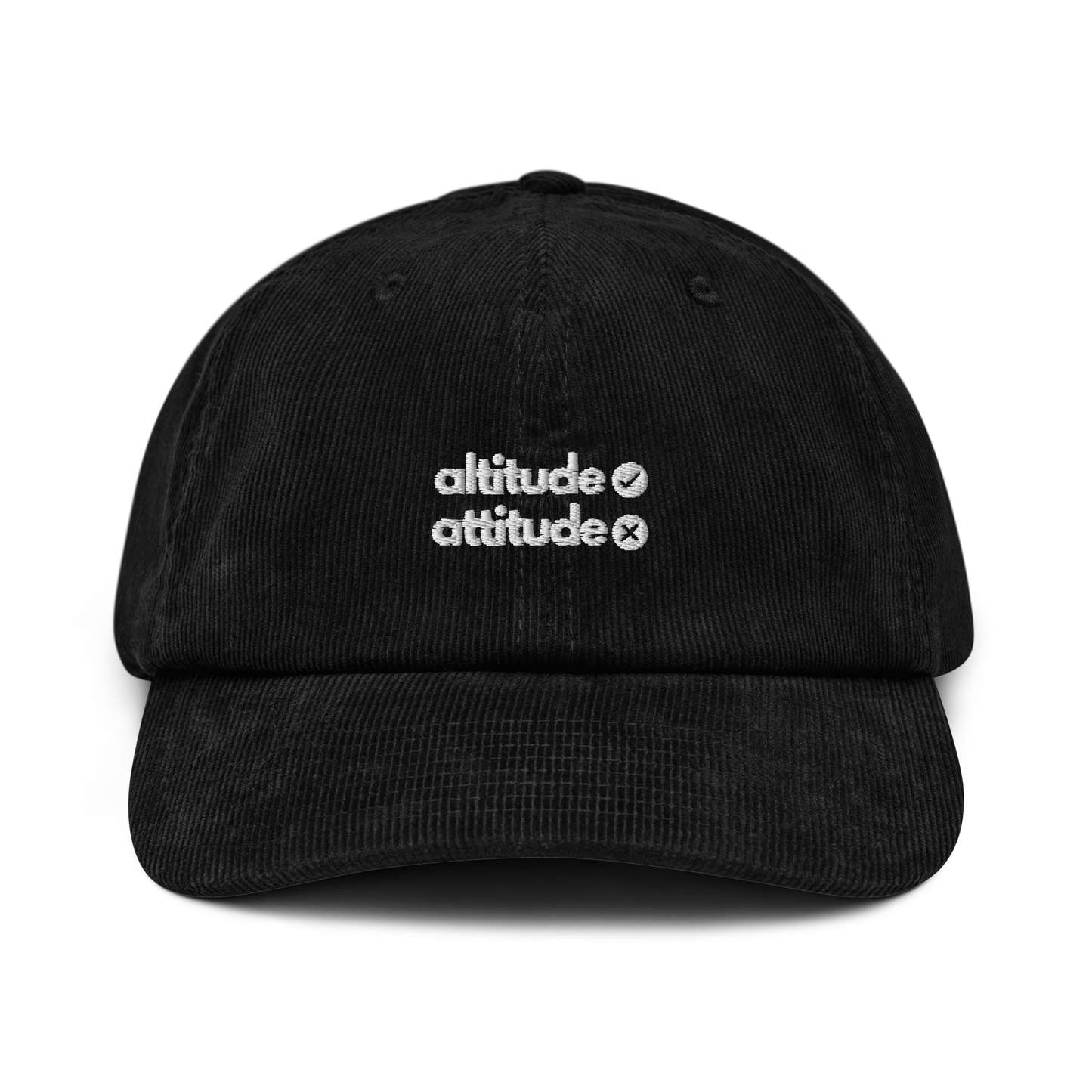 altitude [✓] attitude [x]. // corduroy cap.