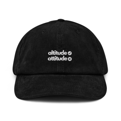 altitude [✓] attitude [x]. // corduroy cap.