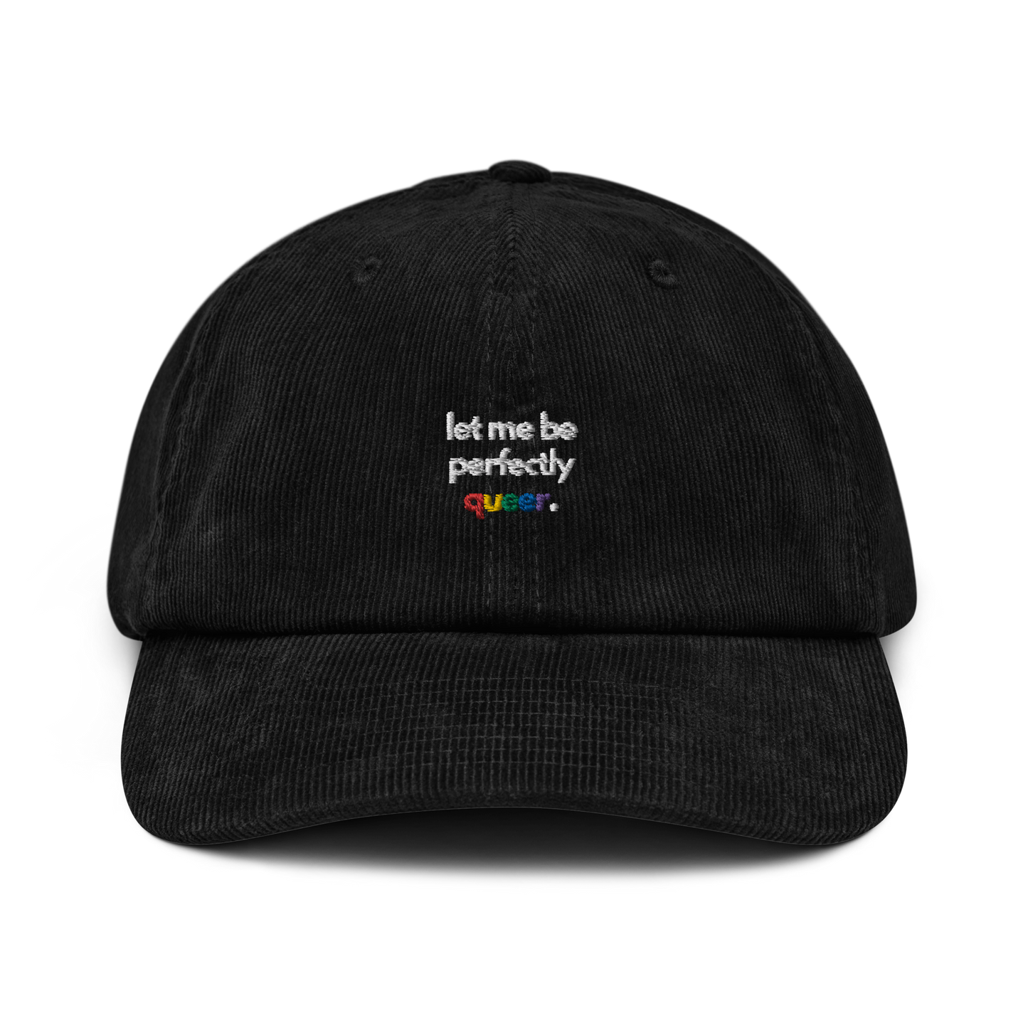 let me be perfectly queer. // corduroy cap.