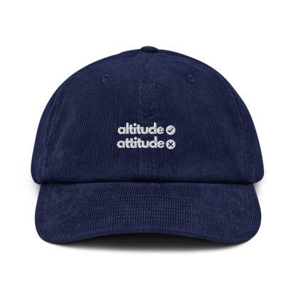 altitude [✓] attitude [x]. // corduroy cap.