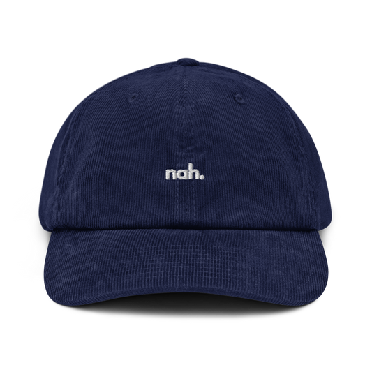 nah. // corduroy cap.