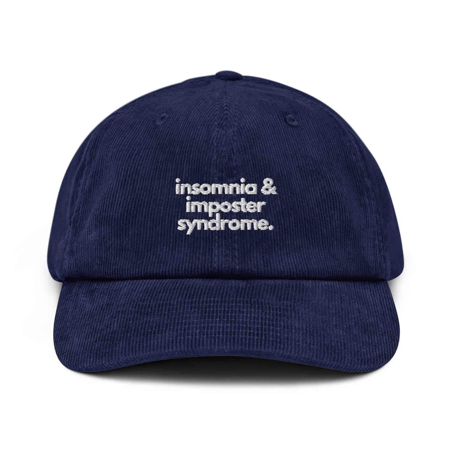 insomnia & imposter syndrome. // corduroy cap.