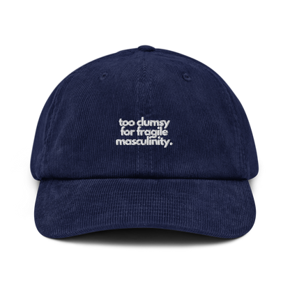 too clumsy for fragile masculinity. // corduroy cap.