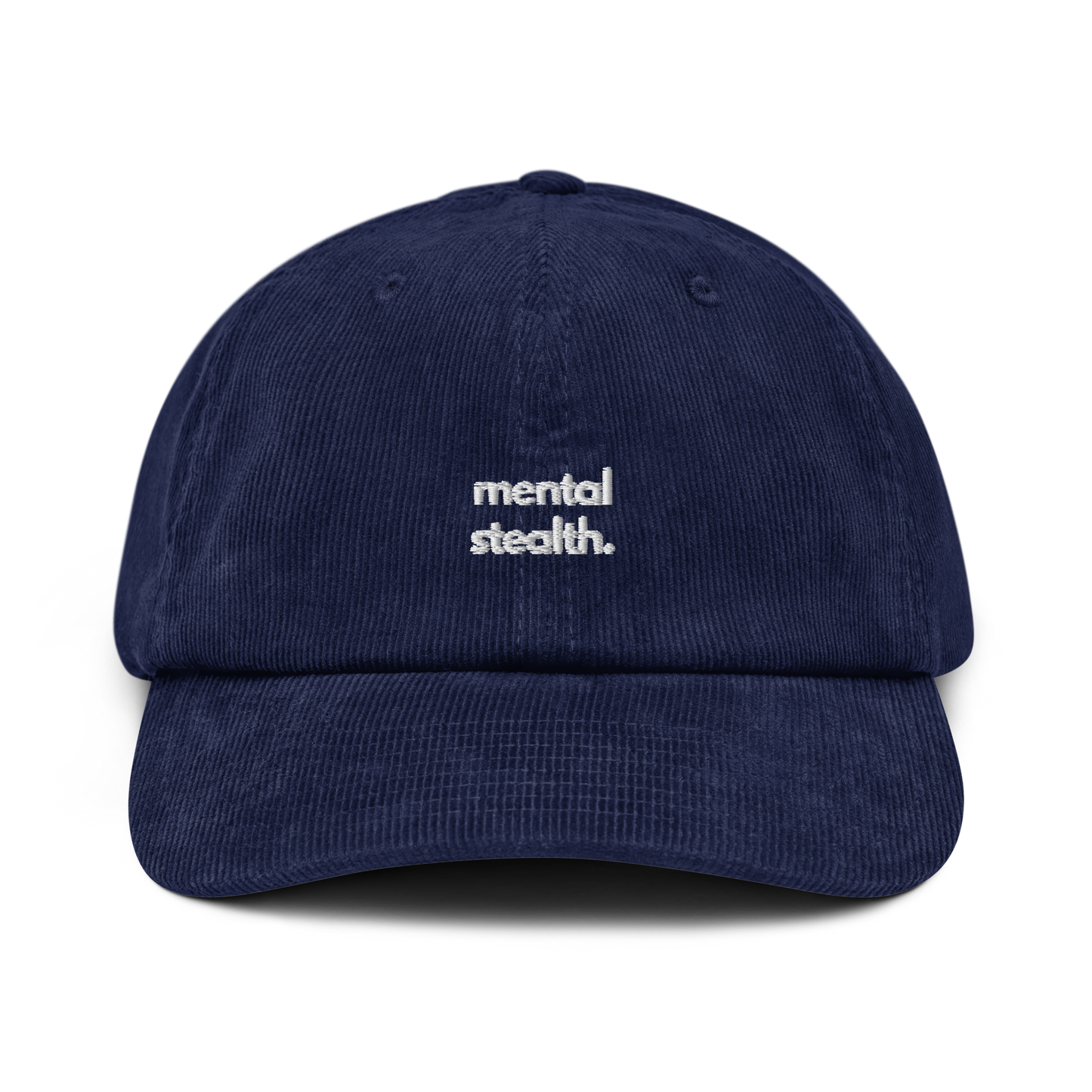 mental stealth. // corduroy cap.