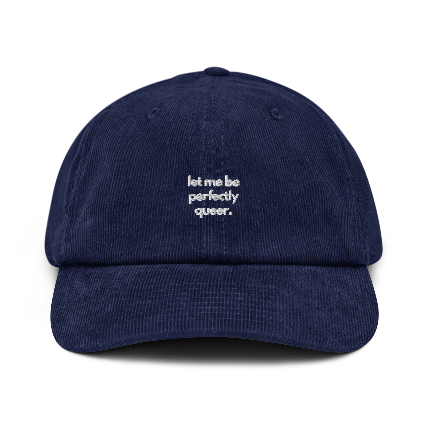 let me be perfectly queer. // corduroy cap. (unicolor)