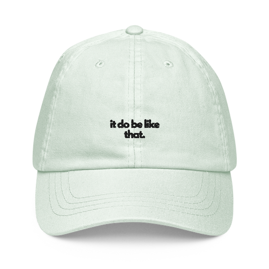 it do be like that. // pastel cap.