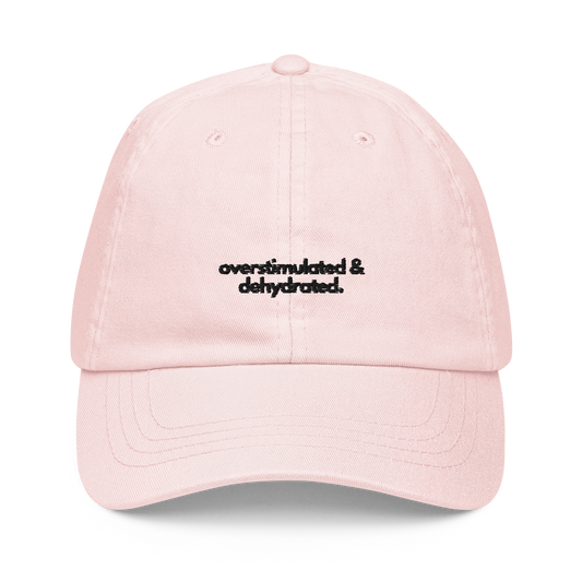 overstimulated & dehydrated. // pastel cap.